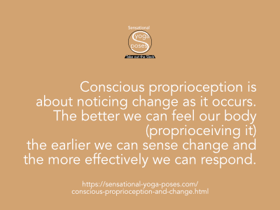 Proprioception And Change, Proprioception, Control And The Importance Of Knowing, Neil Keleher, Sensational yoga poses