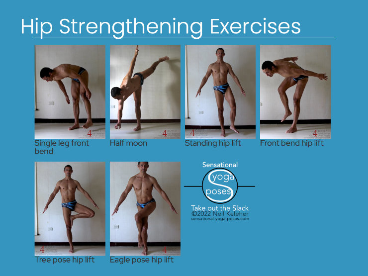A selection of standing hip strengthening exercises. Neil Keleher. Sensational Yoga Poses.