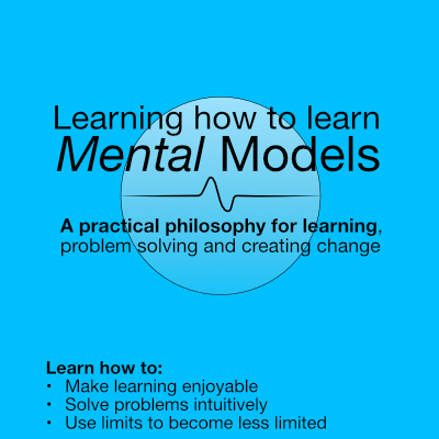 Learn how to learn mental models, a practical philosopy for learning, problem solving and creating change. Neil Keleher, Sensational Yoga Poses.